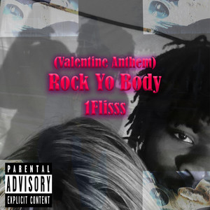 Rock Yo Body (Explicit)