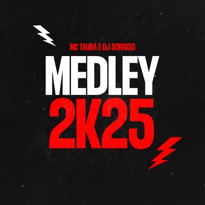 Medley 2k25 (Explicit)