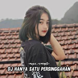 DJ Hanya Satu Persinggahan - Inst