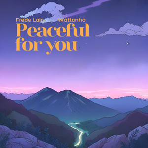 Peaceful for you (feat. Wattanho)