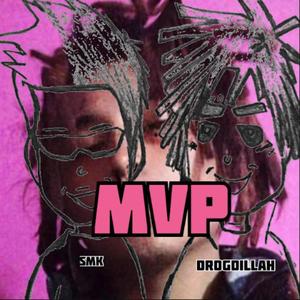 MVP(feat. $mK) (Explicit)