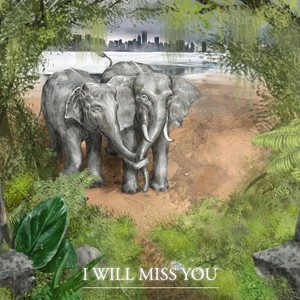 I Will Miss You (Explicit)