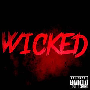 Wicked (feat. B1) [Explicit]