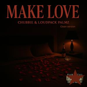 Make Love (feat. Chubbie) (Radio Edit)