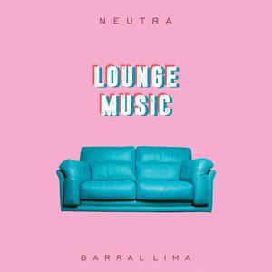 Neutra_Lounge