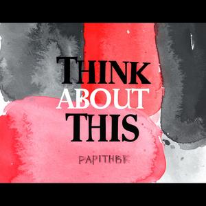 Think About This (Explicit)