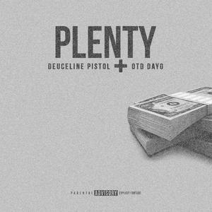 Plenty(feat. Deuceline Pistol) (Explicit)