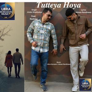 Tutteya Hoya (feat. Jinder Khadiyalya, Resma & Aiman Randhawa)