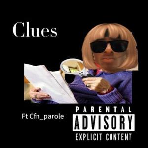 clues (feat. cfn_parole) (Explicit)