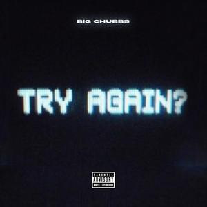 Try Again (Explicit)