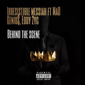 Behind The Scenes (feat. MaD Geniu$  & Eddy 2yc) (Explicit)