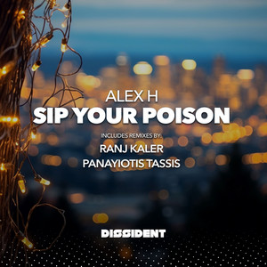 Sip Your Poison (Panayiotis Tassis Remix Edit)