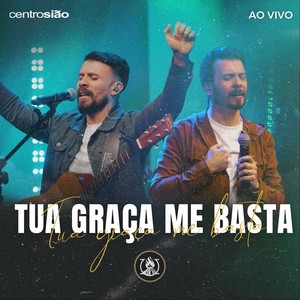 Tua Graça Me Basta (Ao Vivo) [feat. Rodrigo Dutra]