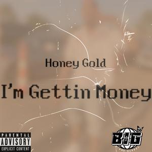 I'm Gettin' Money (Explicit)