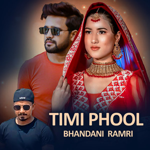Timi Phool Bhandani Ramri