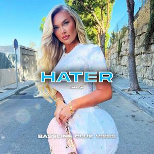 Hater (feat. iMech)