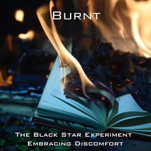 Burnt (feat. The Black Star Experiment)