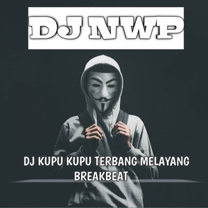 DJ Kupu Kupu Terbang Melayang Breakbeat