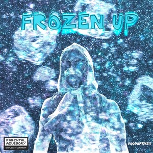 frozen up (Explicit)