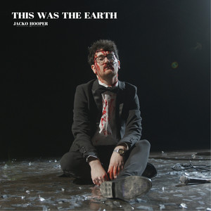 This Was the Earth (Explicit)