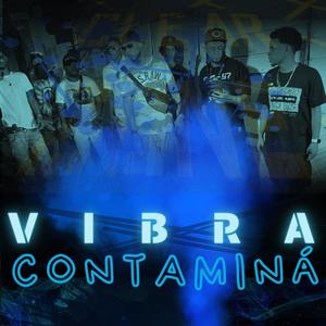 Vibra Contaminá (feat. Perfect Vvs, Rey One & Ecova)