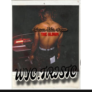 Show Me How (Explicit)