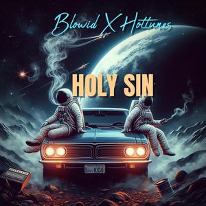 Holy Sin (feat. Blowid X Hottunes)