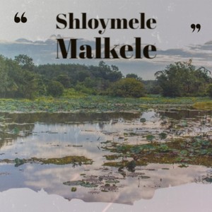 Shloymele Malkele