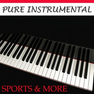 Pure Instrumental: Sports & More