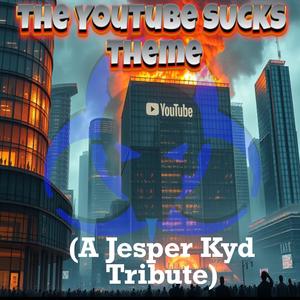 YouTube SUCKS Song (A Tribute to Jesper Kyd)