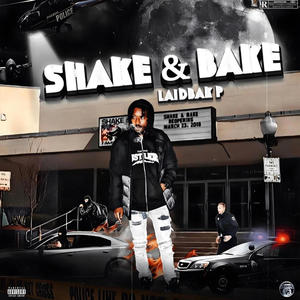 Shake & Bake (Explicit)