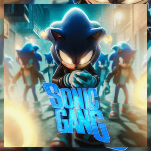 Sonic Gang (Explicit)