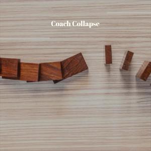 Coach Collapse