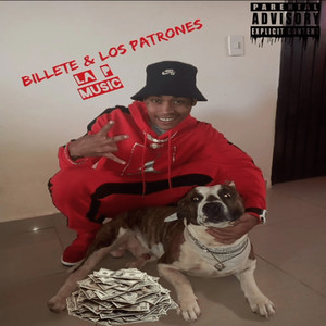 Billete & los Patrones (Explicit)