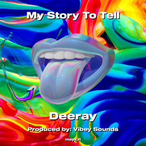 My Story To Tell (Explicit)