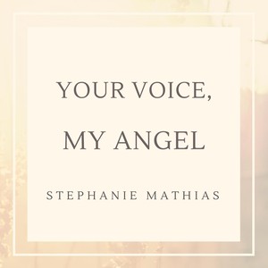 Your Voice, My Angel