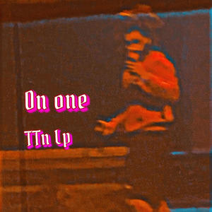 On one (Explicit)