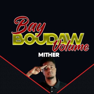 Bay Bouda'w Volume (Explicit)
