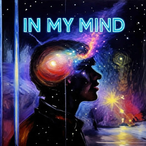 In My Mind (Explicit)
