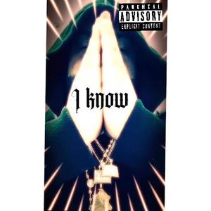 I know (Explicit)