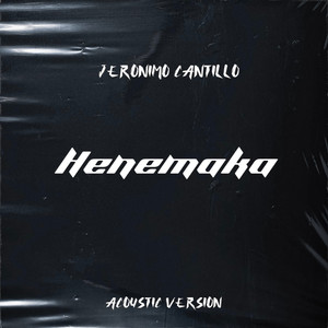 HENEMAKA (Acoustic Version) [Explicit]