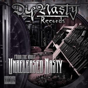 DieNasty Records: "From The Vault: Unreleased Nasty"