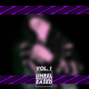 Unreleased, Vol. 1 (Explicit)