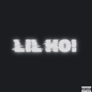 LIL HO! (feat. Young Melo) [Explicit]