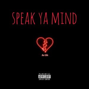 Speak Ya Mind (Explicit)