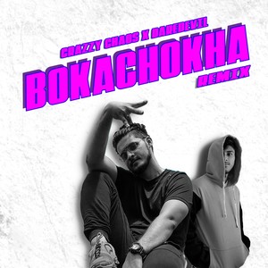 Bokachokha (Remix)