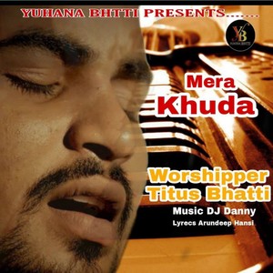 Mera Khuda Worship Song (Christian Devotional Song)