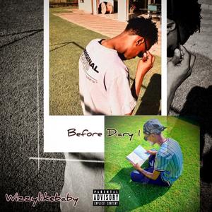 Before Ɗiary 1 (Pre Intro) (Explicit)