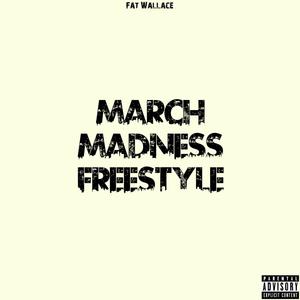 March Madness Freestyle (Explicit)