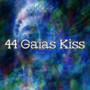 44 Gaias Kiss